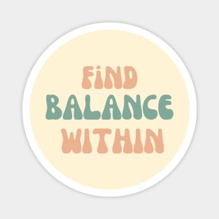 Find balance within Magnet